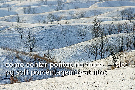 como contar pontos no truco – slot pg soft porcentagem gratuitos